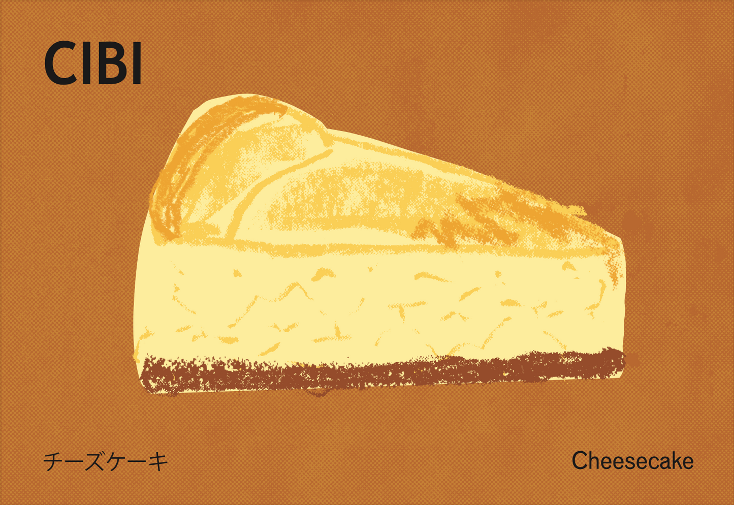 Cheesecake illustrated on a Bake Market special postcard featuring CIBI TOKYO STORE branding, with colorful, artistic design.